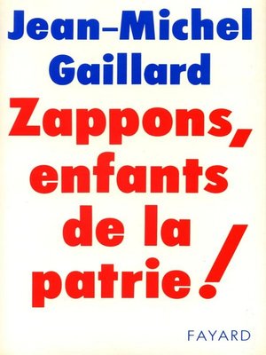 cover image of Zappons, enfants de la patrie !